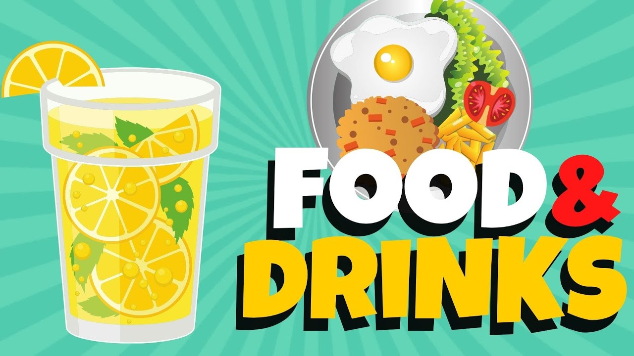 Food and Drinks: Everything You Need to Know